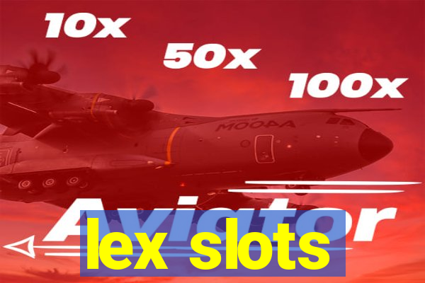 lex slots